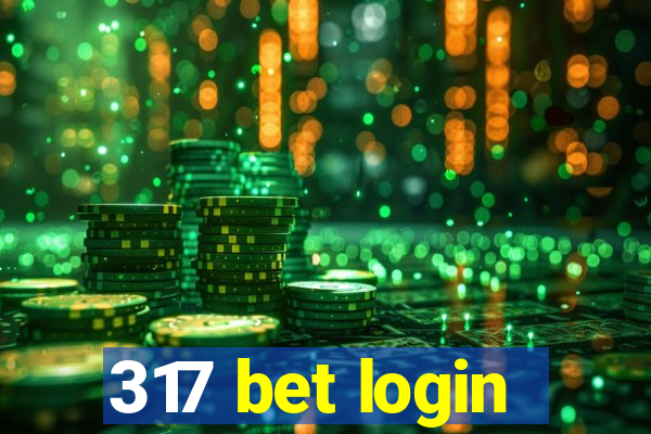 317 bet login